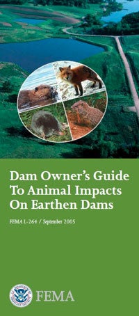 Dam owner's guide to animal impacts on earthen dams